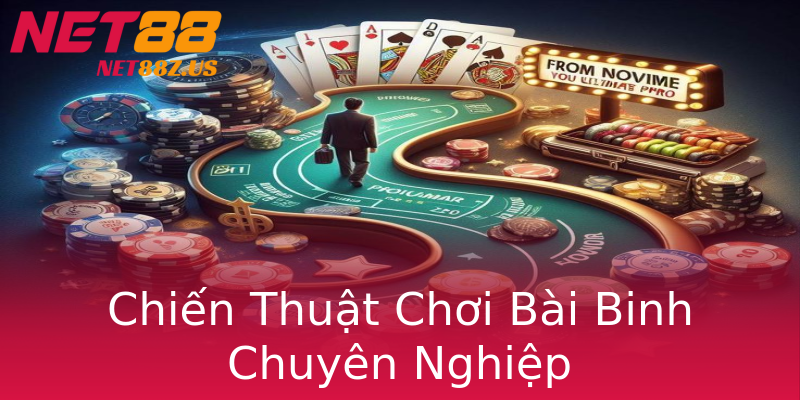 Chiến Thuật Chơi Bài Binh Chuyên Nghiệp Chiến Thuật Chơi Bài Binh Chuyên Nghiệp
