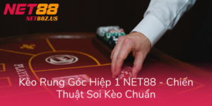 Keo Rung Goc Hiep 1 Net88 Chien Thuat Soi Keo Chuan