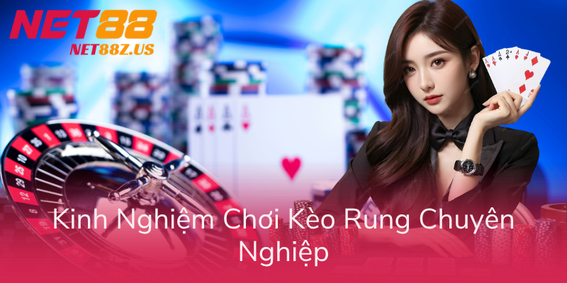 Kèo Rung Góc Hiệp 1 NET88 - Chiến Thuật Soi Kèo Chuẩn 3 Kinh Nghiem Choi Keo Rung Chuyen Nghiep
