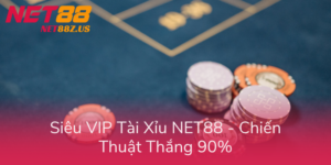 Sieu Vip Tai Xiu Net88 Chien Thuat Thang 90