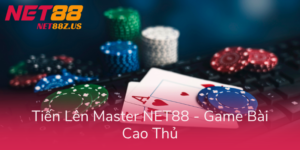 Tien Len Master Net88 Game Bai Cao Thu