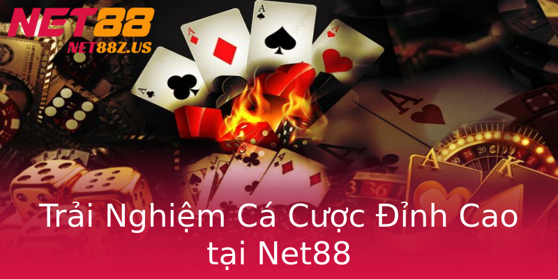 Trai Nghiem Ca Cuoc Inh Cao Tai Net88