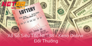 Xo So Sieu Toc Net88 Keno Online Doi Thuong